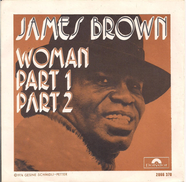 James Brown – Woman (1974) – Hoes