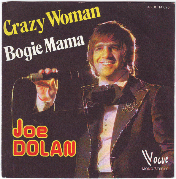 Joe Dolan – Crazy Woman / Bogie Mama (1975) – Hoes