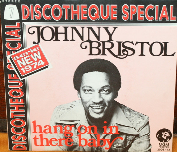 Johnny Bristol – Hang On In There Baby (1974) – Hoes