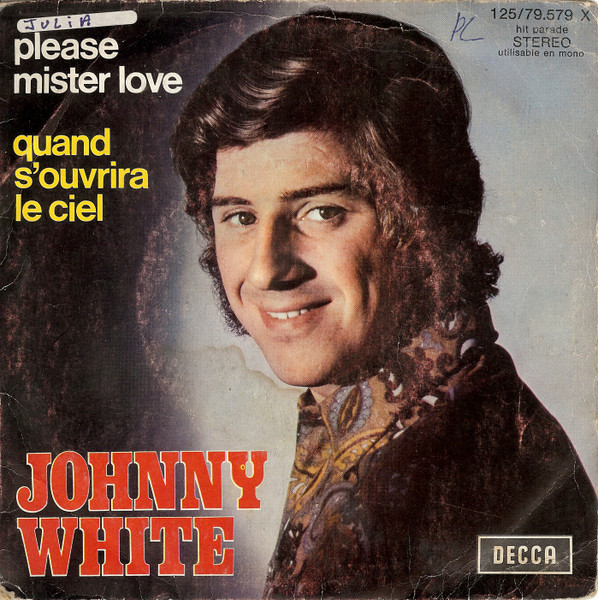 Johnny White (3) – Please Mister Love / Quand S'ouvrira Le Ciel – Hoes
