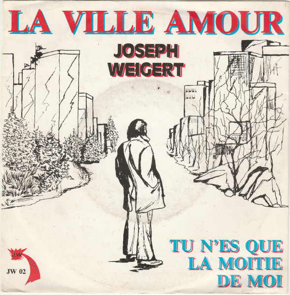 Joseph Weigert – La Ville Amour – Hoes