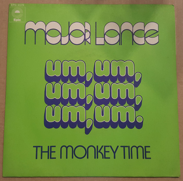 Major Lance – Um, Um, Um, Um, Um, Um / The Monkey Time (1974) – Hoes