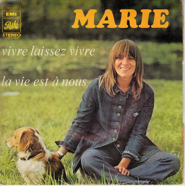 Marie (3) – Vivre Laissez Vivre / La Vie Est À Nous (1972) – Hoes
