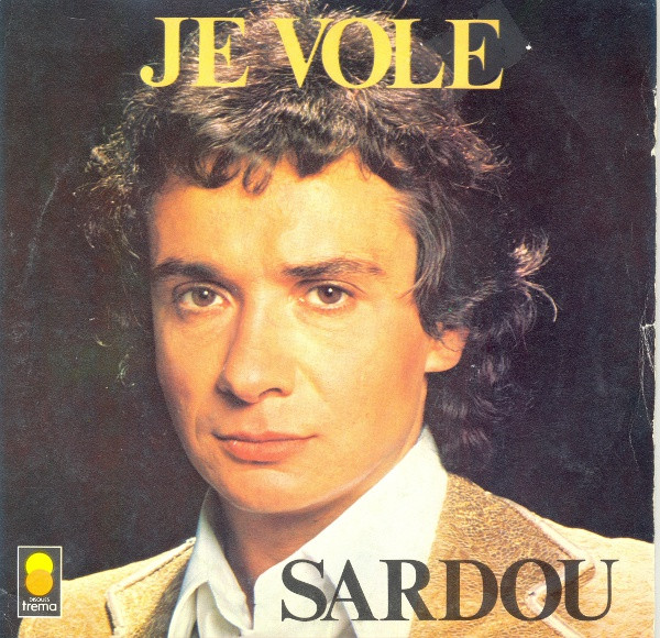 Michel Sardou – Je Vole (1978) – Hoes
