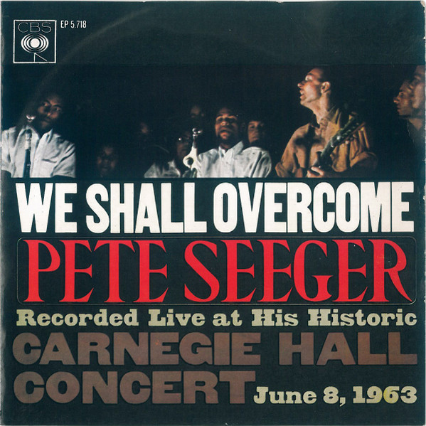Pete Seeger – We Shall Overcome (1963) – Hoes