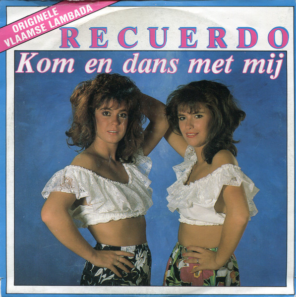 Recuerdo (2) – Kom En Dans Met Mij – Hoes