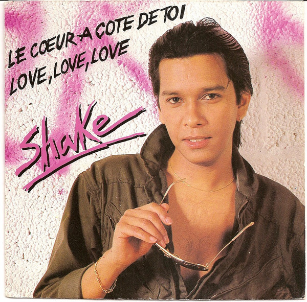 Shake (4) – Le Cœur À Côté De Toi / Love, Love, Love (1981) – Hoes