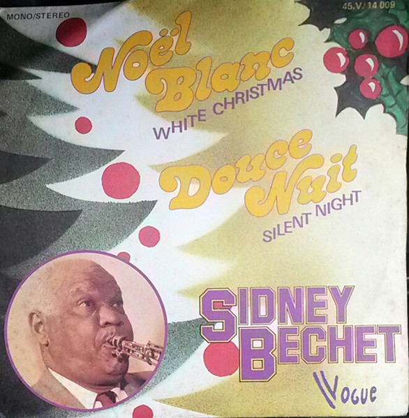 Sidney Bechet – Noël Blanc / Douce Nuit (1975) – Hoes