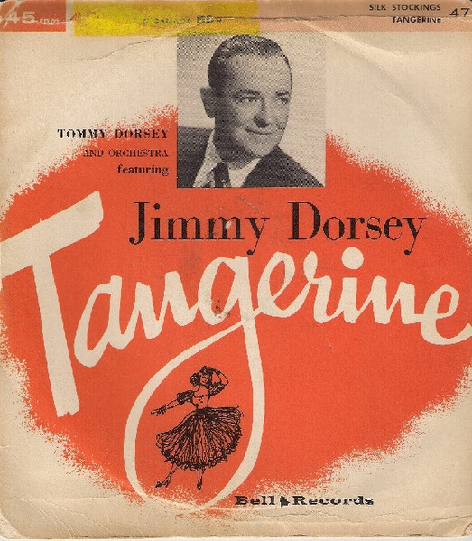Tommy Dorsey And His Orchestra – Tangerine / Silk Stockings (1957) – Hoes