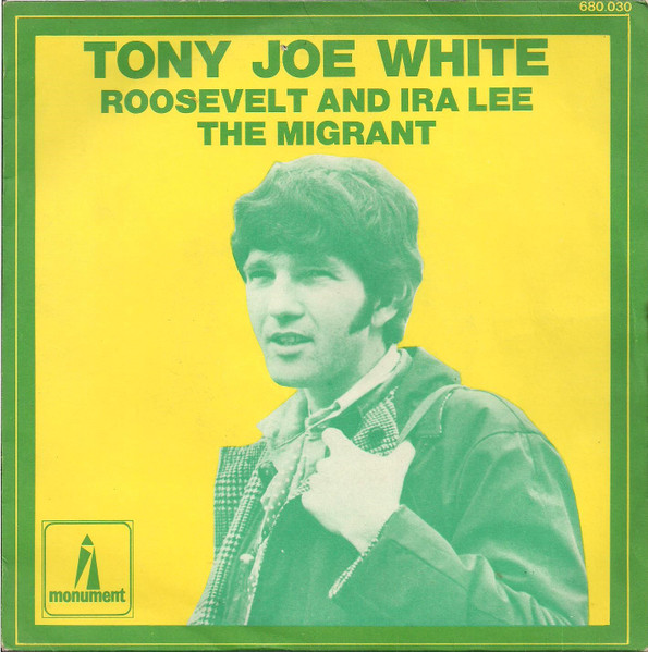 Tony Joe White – Roosevelt And Ira Lee / The Migrant (1969) – Hoes