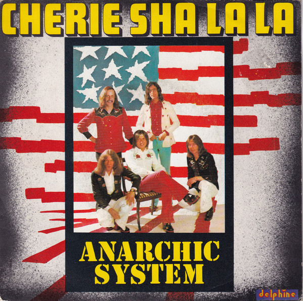 Anarchic System – Cherie Sha La La (1973) – Hoes