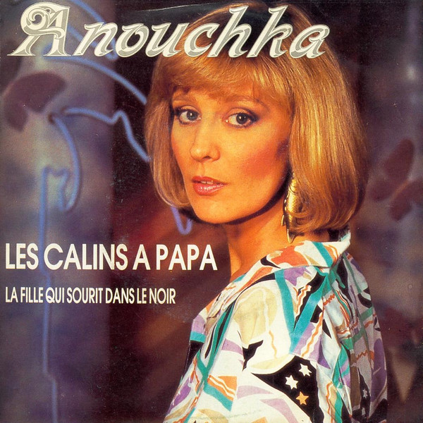 Anouchka (2) – Les Calins A Papa (1987) – Hoes