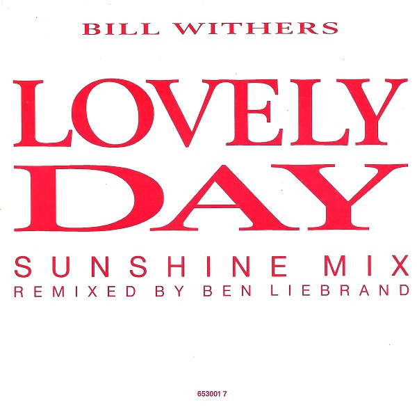 Bill Withers – Lovely Day (Sunshine Mix) (1988) – Hoes