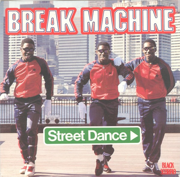 Break Machine – Street Dance (1984) – Hoes