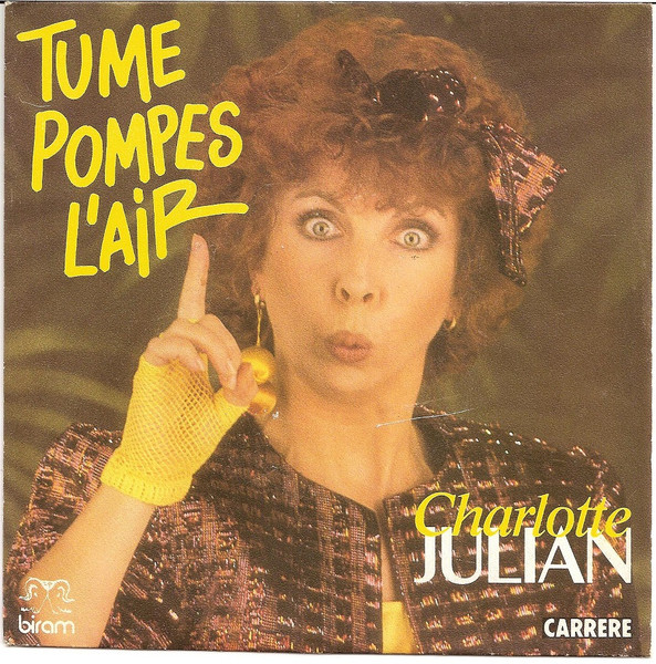 Charlotte Julian – Tu Me Pompes L'air (1986) – Hoes