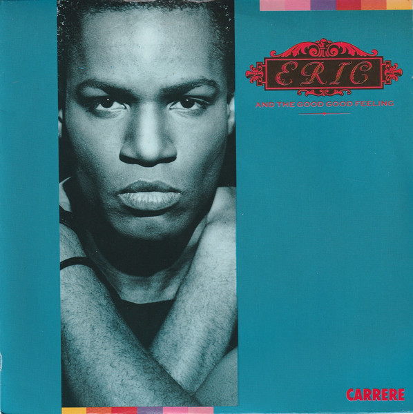 Eric And The Good Good Feeling – Good Good Feeling (1989) – Hoes