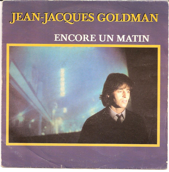 Jean-Jacques Goldman – Encore Un Matin (1984) – Hoes