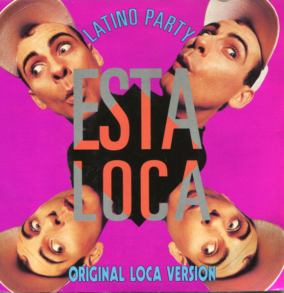 Latino Party – Esta Loca! (1989) – Hoes