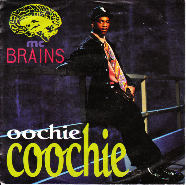 MC Brains – Oochie Coochie (1992) – Hoes