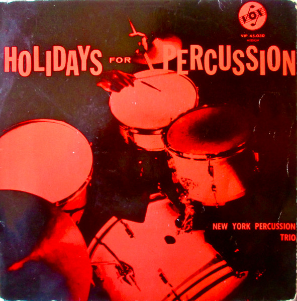 New York Percussion Trio – Holidays For Percussion (1959) – Hoes
