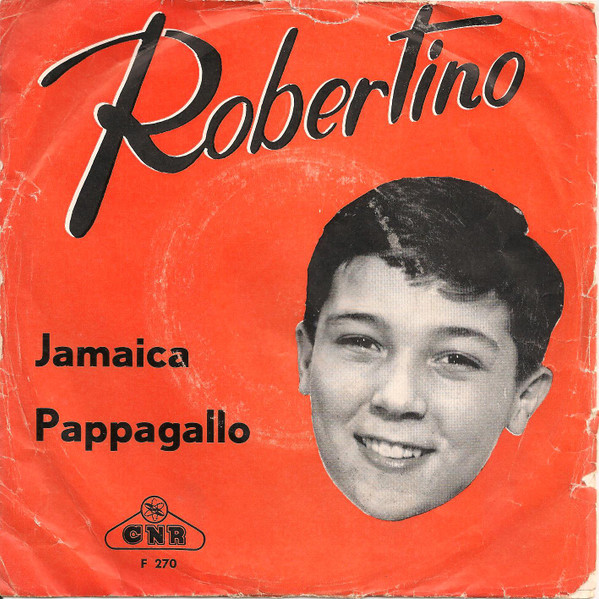 Robertino Loretti – Jamaica / Pappagallo (1962) – Hoes