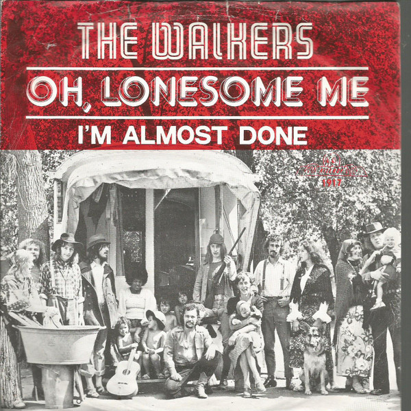 The Walkers (2) – Oh, Lonesome Me (1973) – Hoes