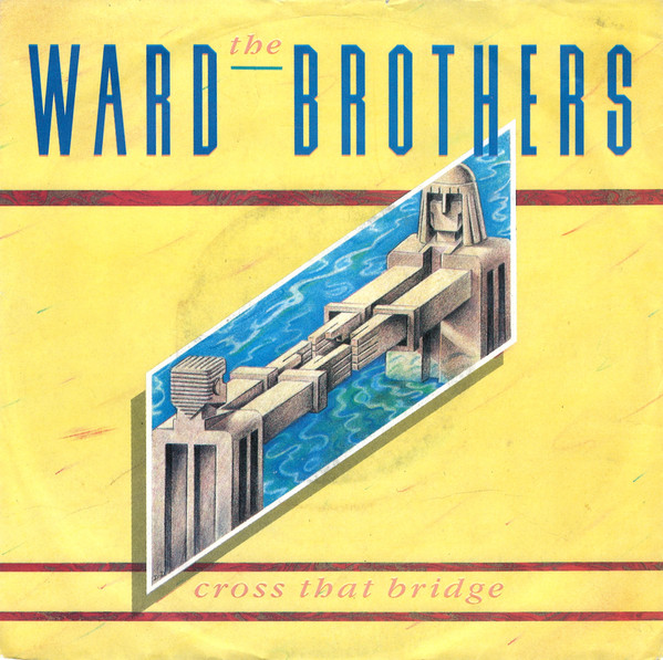 The Ward Brothers – Cross That Bridge (1986) – Hoes