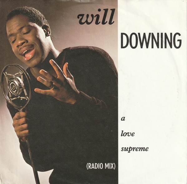 Will Downing – A Love Supreme (1988) – Hoes