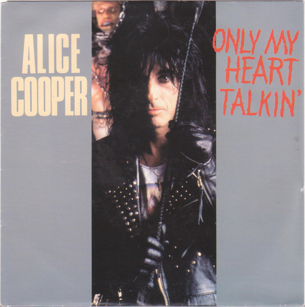 Alice Cooper (2) – Only My Heart Talkin' (1990) – Hoes