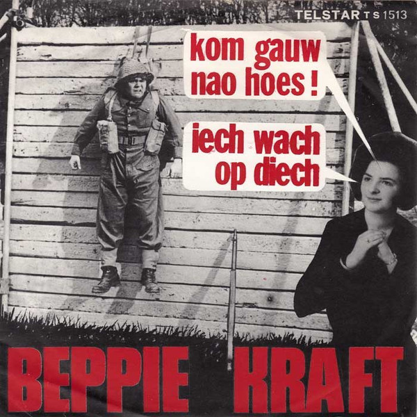 Beppie Kraft – Kom Gauw Nao Hoes/Iech Wach Op Diech (1969) – Hoes