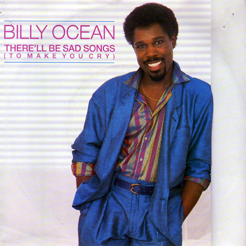 Billy Ocean – There'll Be Sad Songs (To Make You Cry) (1986) – Hoes