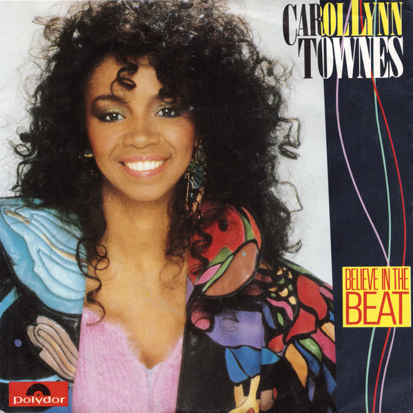 Carol Lynn Townes – Believe In The Beat (1984) – Hoes
