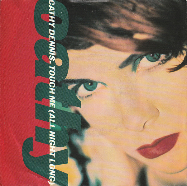 Cathy Dennis – Touch Me (All Night Long) (1991) – Hoes