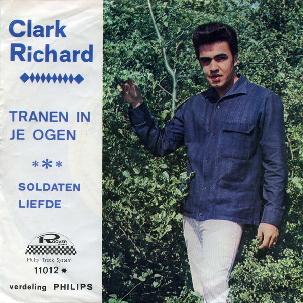 Clark Richard – Tranen In Je Ogen / Soldaten Liefde (1967) – Hoes