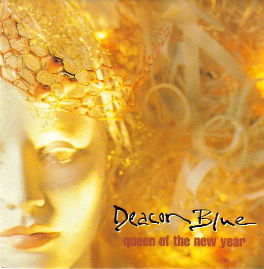 Deacon Blue – Queen Of The New Year (1989) – Hoes