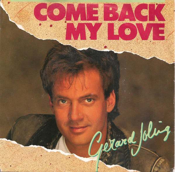 Gerard Joling – Come Back My Love (1992) – Hoes
