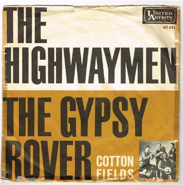 Highwaymen – The Gypsy Rover / Cotton Fields (1961) – Hoes