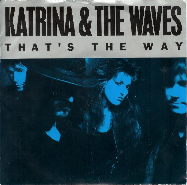 Katrina And The Waves – That's The Way (1989) – Hoes