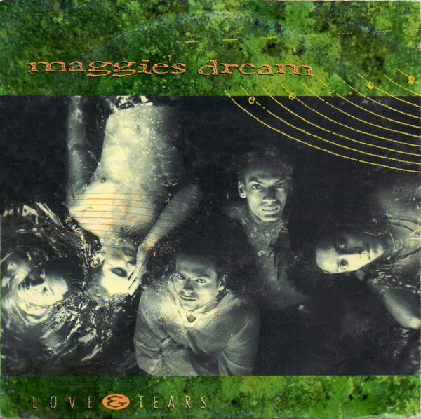 Maggie's Dream – Love & Tears (1990) – Hoes