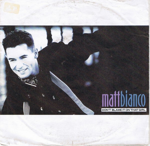 Matt Bianco – Don't Blame It On That Girl (1988) – Hoes