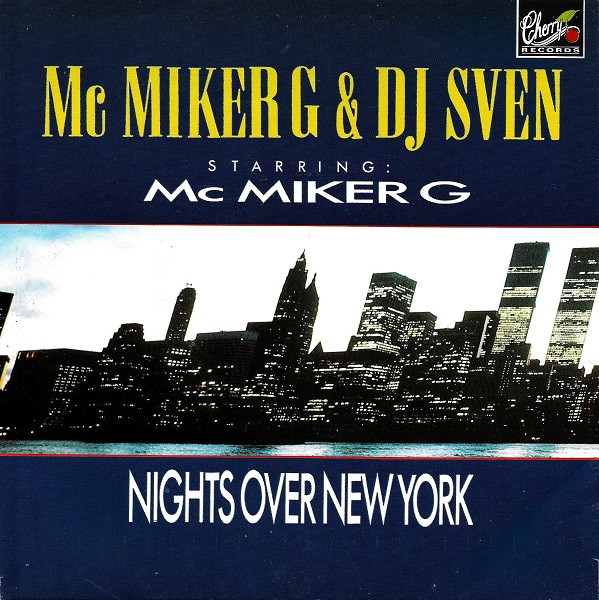 MC Miker G. & DJ Sven – Nights Over New York (1989) – Hoes