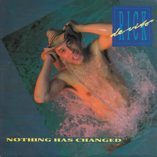 Rick DeVito – Nothing Has Changed  (1990) – Hoes