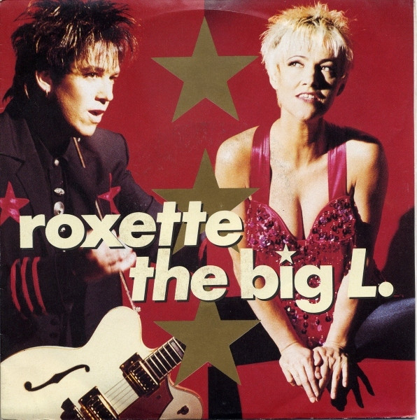 Roxette – The Big L. (1991) – Hoes