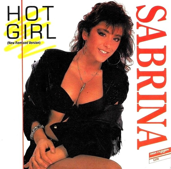 Sabrina – Hot Girl (New Remixed Version) (1987) – Hoes
