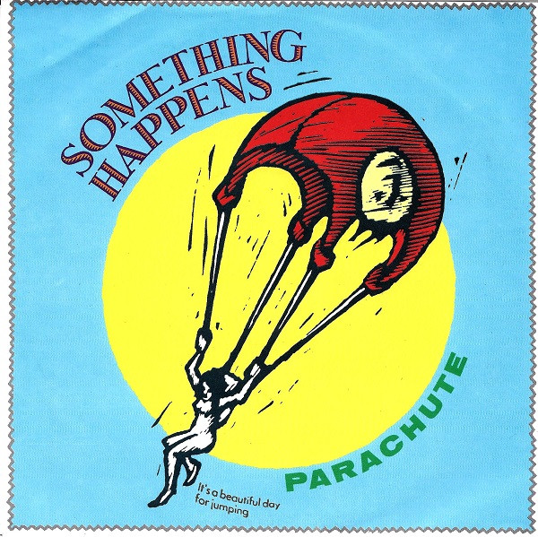 Something Happens – Parachute (1990) – Hoes