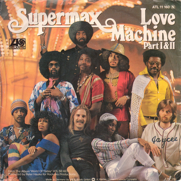 Supermax – Love Machine (Part I & II) (1978) – Hoes