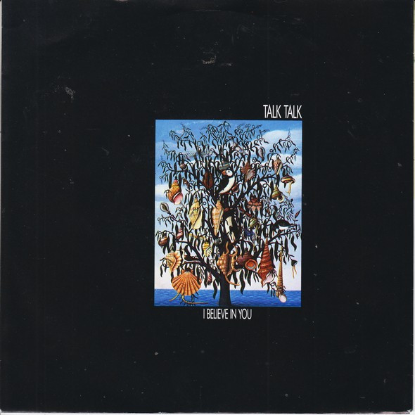 Talk Talk – I Believe In You (1988) – Hoes