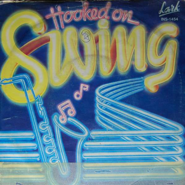 The Kings Of Swing Orchestra – Hooked On Swing (1982) – Hoes