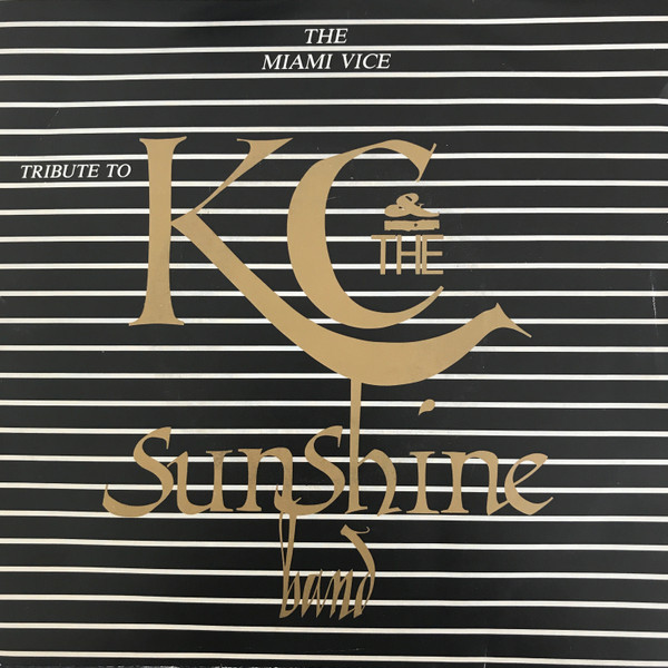 The Miami Vice – Tribute To K.C. & The Sunshine Band (1987) – Hoes