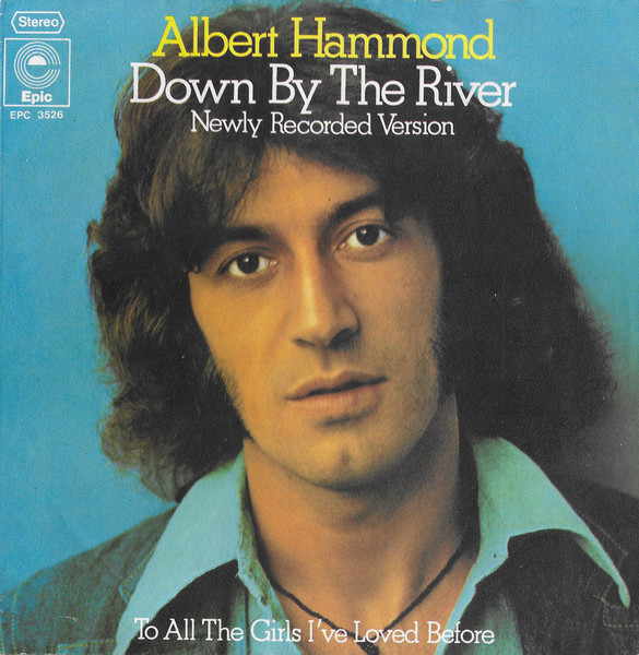 Albert Hammond – Down By The River (Newly Recorded Version) (1975) – Hoes